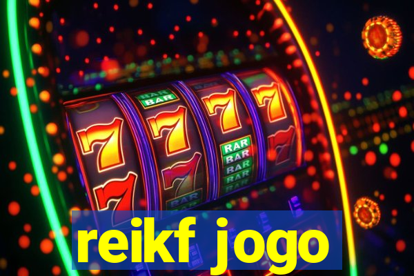 reikf jogo